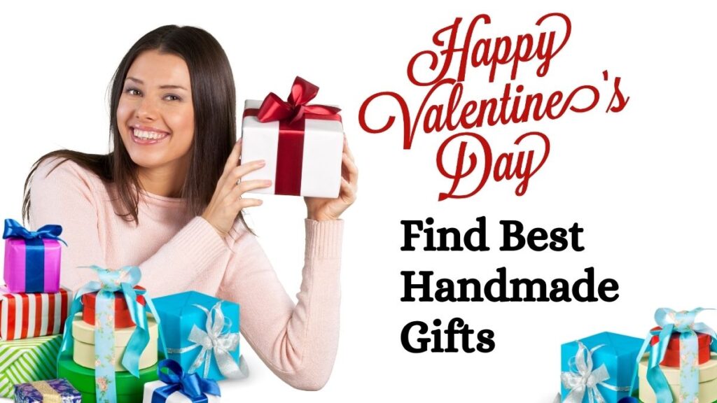 Valentine's Day Handmade Gifts