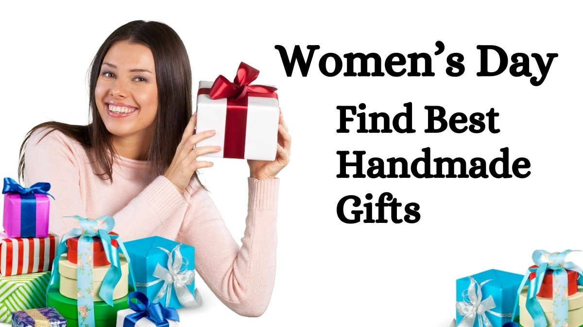 Women's Day Handmade Gifts