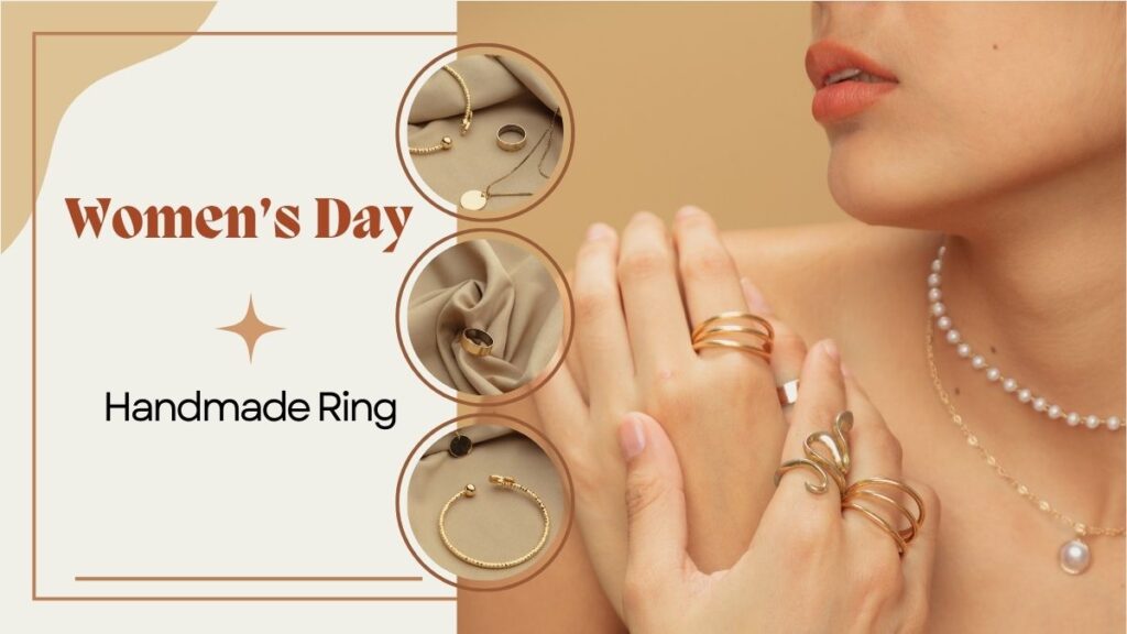 Women's Day Handmade Ring