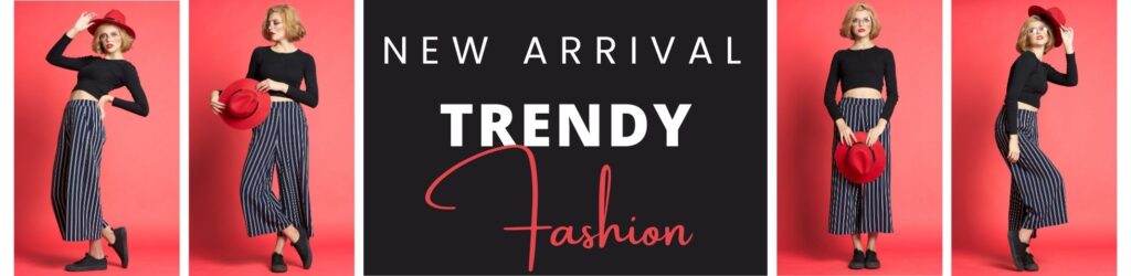 New Arrival Trendy Fashion