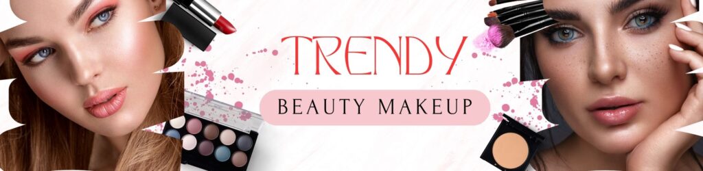 Trendy Beauty Makeup