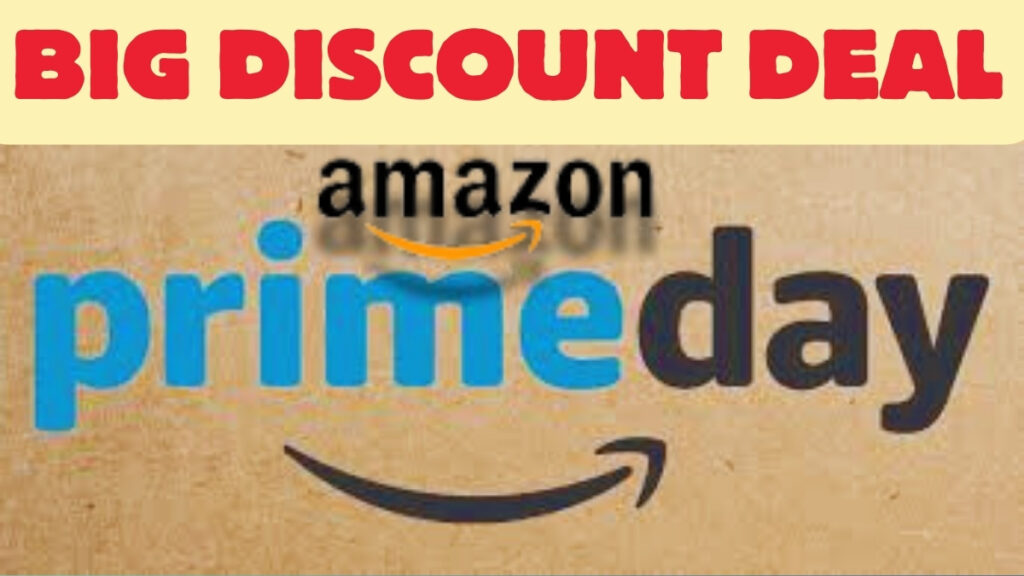 Amazon Prime Day Big Discount Deal