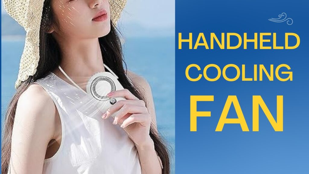 Handheld Cooling Fan