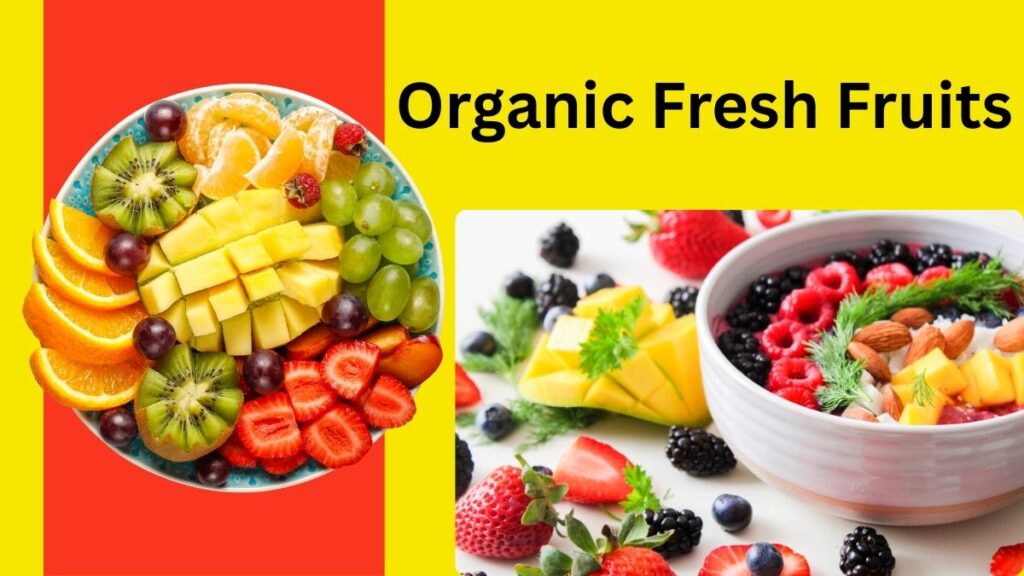 Organic Fresh Fruit